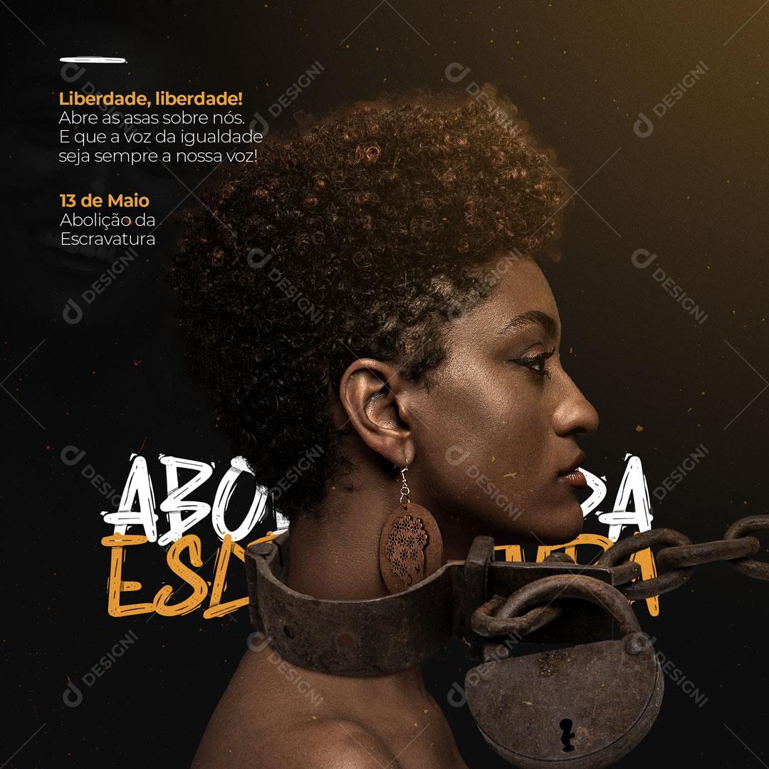 Social Media Dia da Abolição da Escravatura 13 de Maio Liberdade PSD Editável