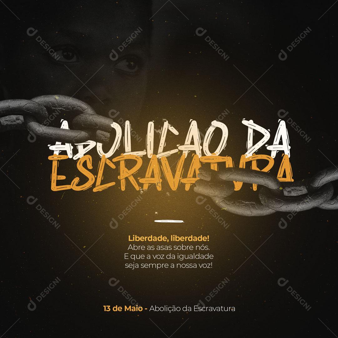 Dia da Abolição da Escravatura 13 de Maio Social Media PSD Editável