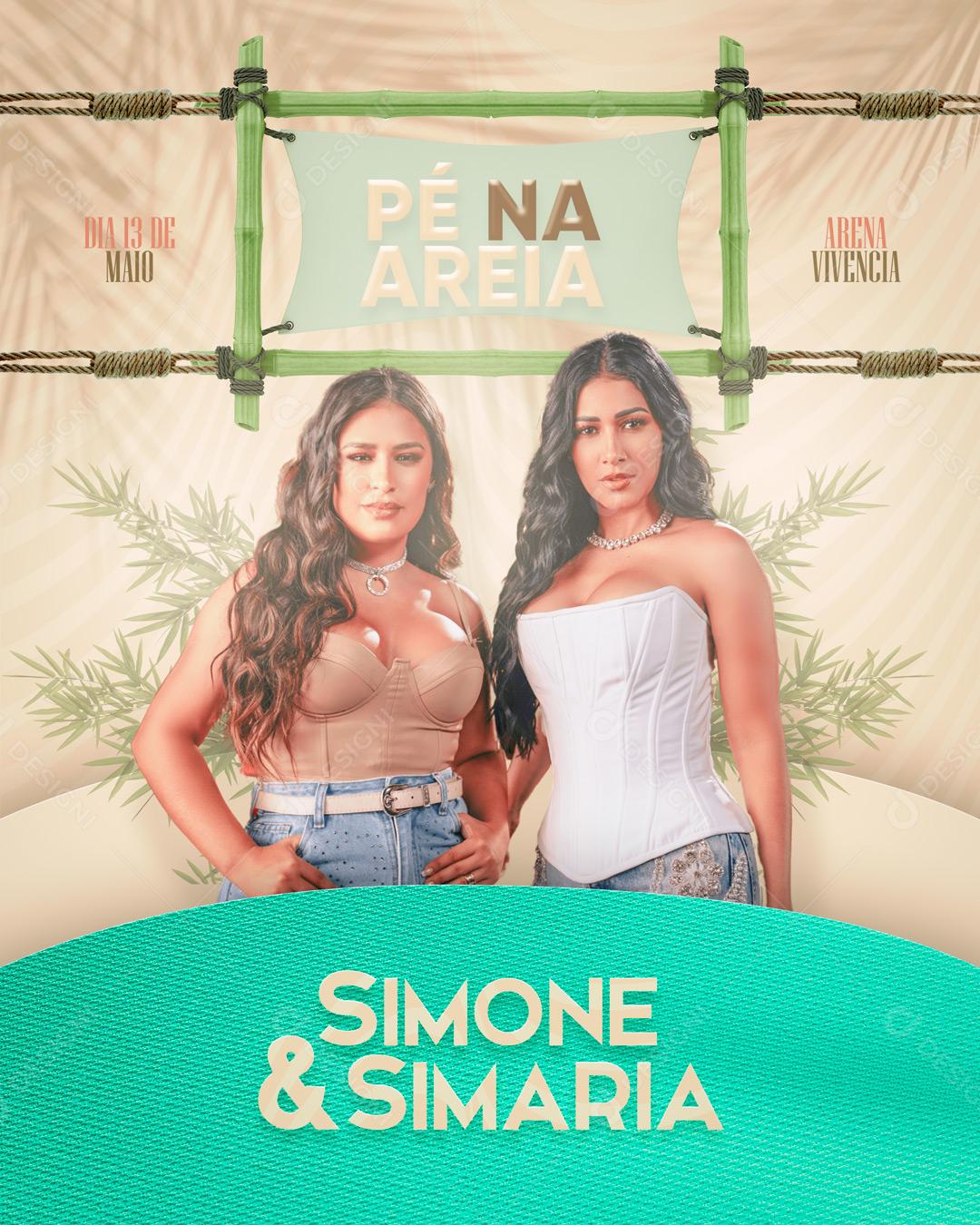 Flyer Show Simone e Simaria  Pé na Arena Social Media PSD Editável