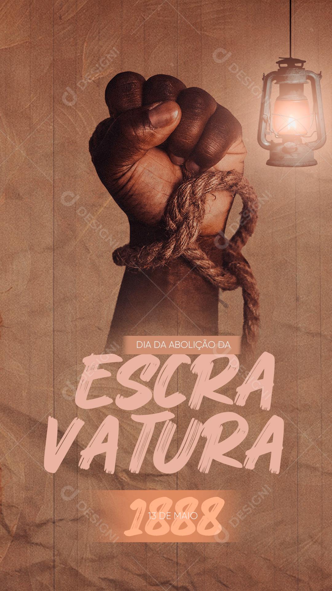 Story Dia da Abolição da Escravatura 13 de Maio Liberdade Social Media PSD Editável