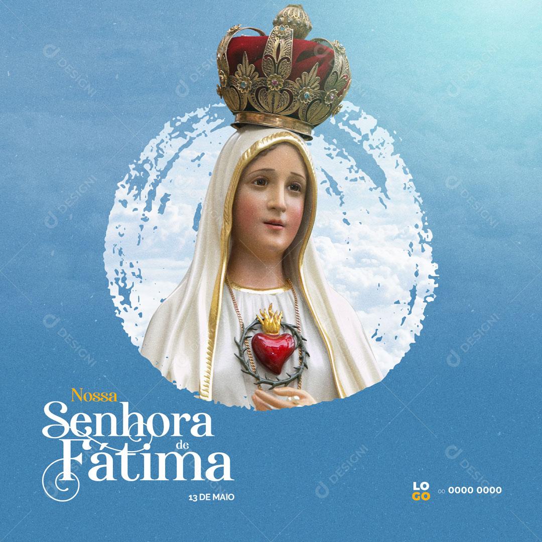 Social Media Dia de Nossa Senhora de Fátima 13 de Maio PSD Editável