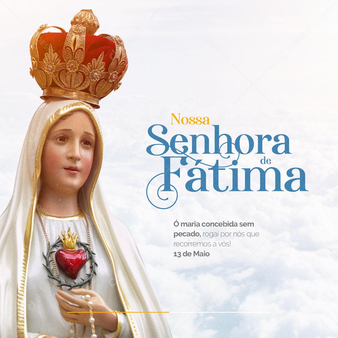 Post Dia de Nossa Senhora de Fátima 13 de Maio Social Media PSD Editável