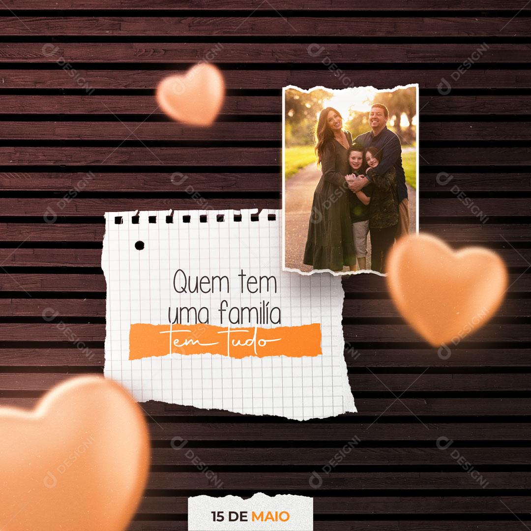 Dia da Família 15 De Maio O Sentido da Verdadeira Felicidade Social Media PSD Editável