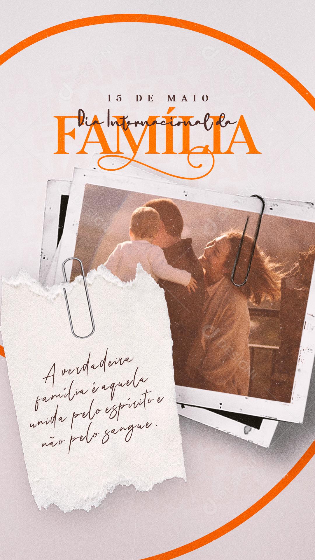 Social Media Story Dia Internacional da Família A Verdadeira PSD Editável