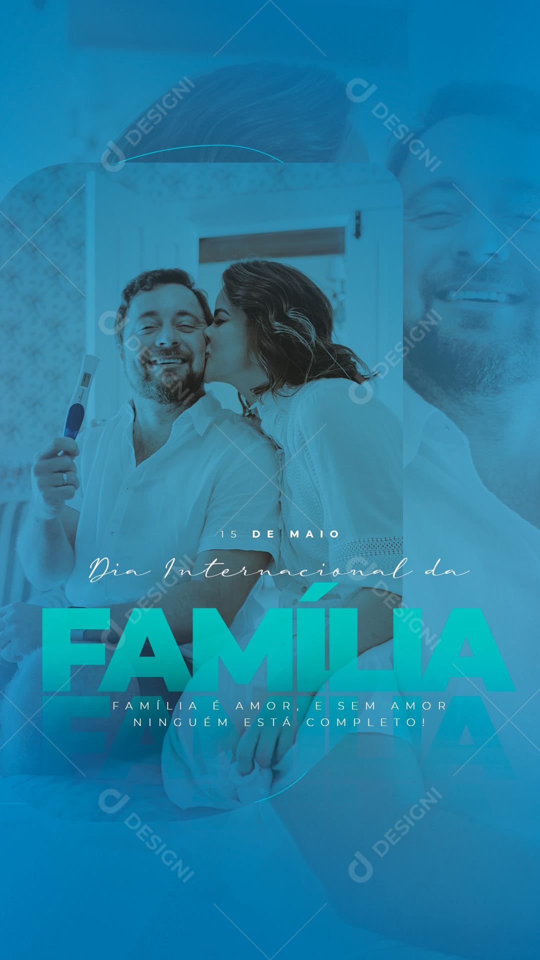 Social Media Story Dia Internacional da Família é Amor Editável
