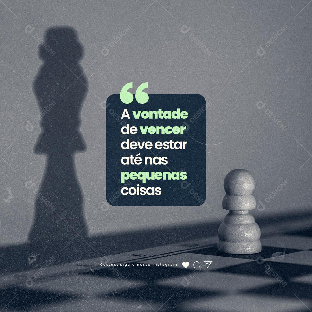 Social Media A vontade de vencer deve estar até nas pequenas coisas Frase Motivacional PSD Editável