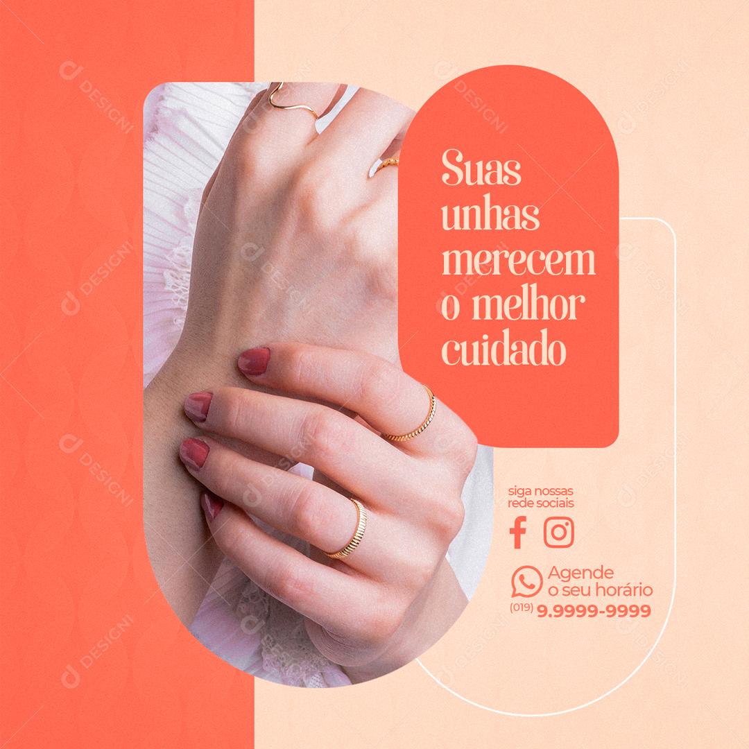 Social Media Suas Unhas merecem o Melhor Cuidado Manicure PSD Editável