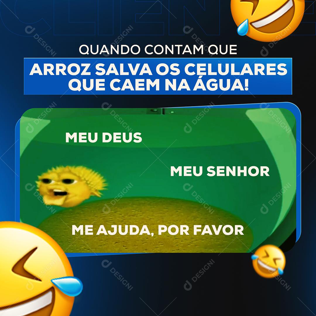 Social Media Quando contam que Arroz salva os Celulares Assistência Técnica PSD Editável