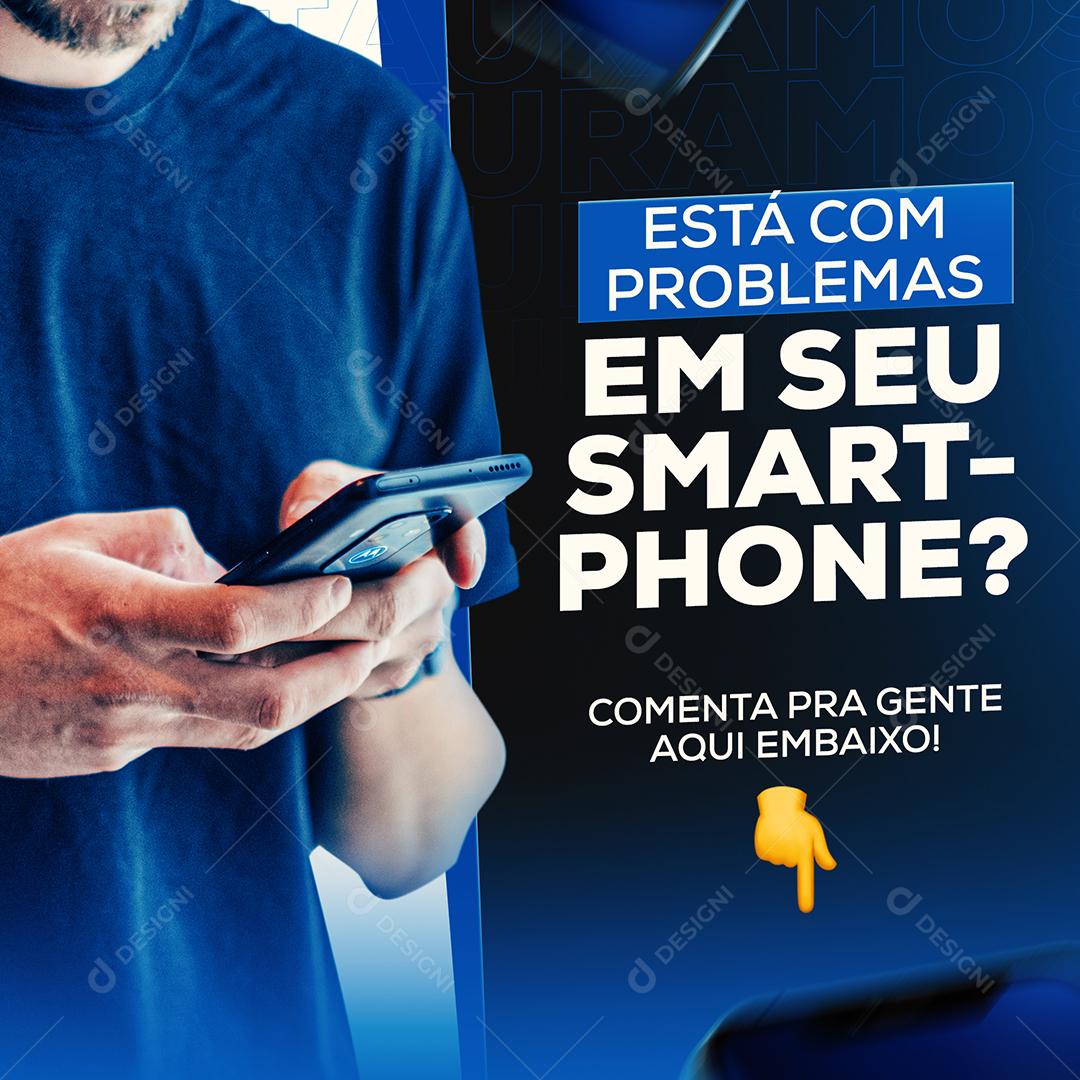 Social Media Está com problemas Em seu Smartphone Assistência Técnica PSD Editável