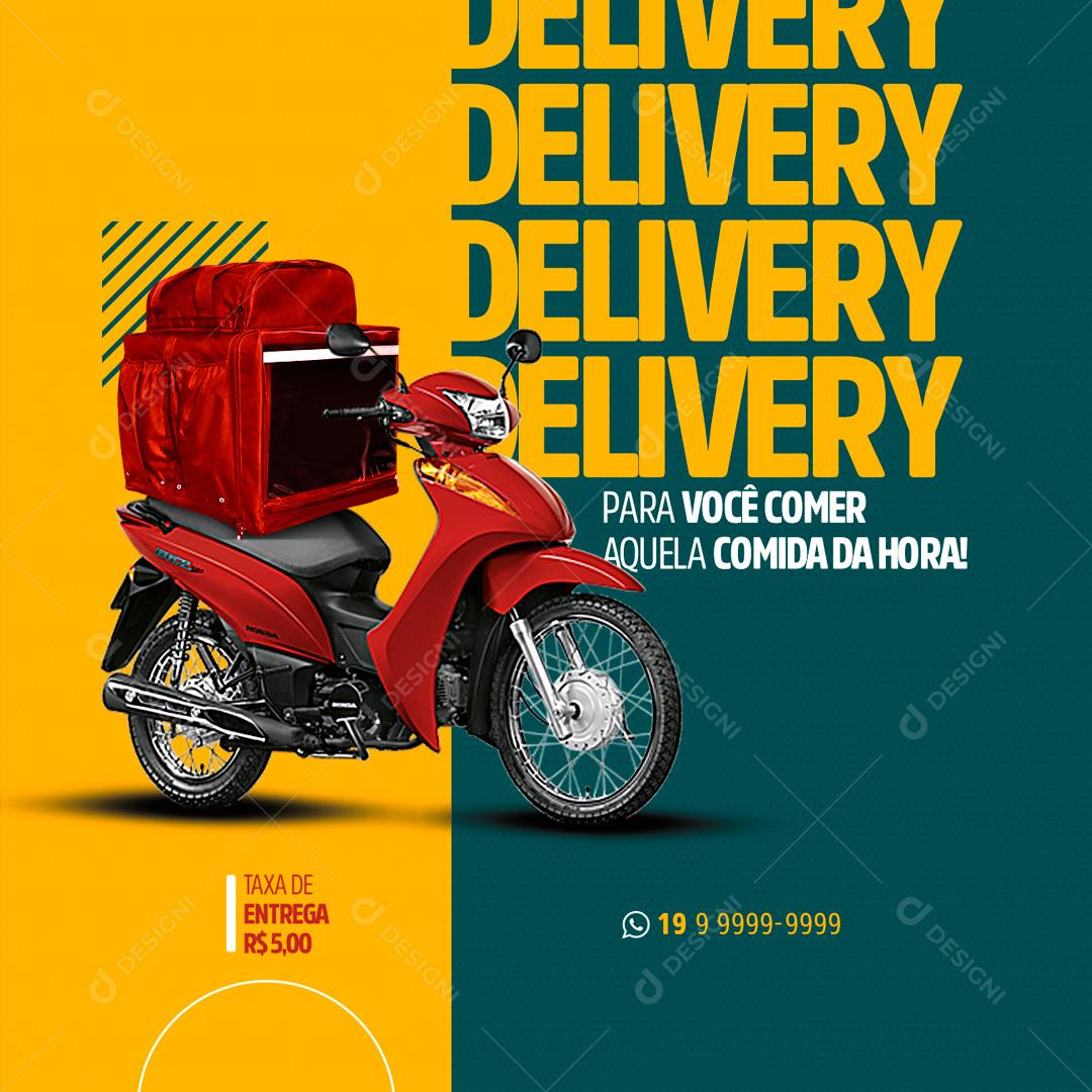 Social Media Para você comer aquela Comida da Hora Delivery PSD Editável
