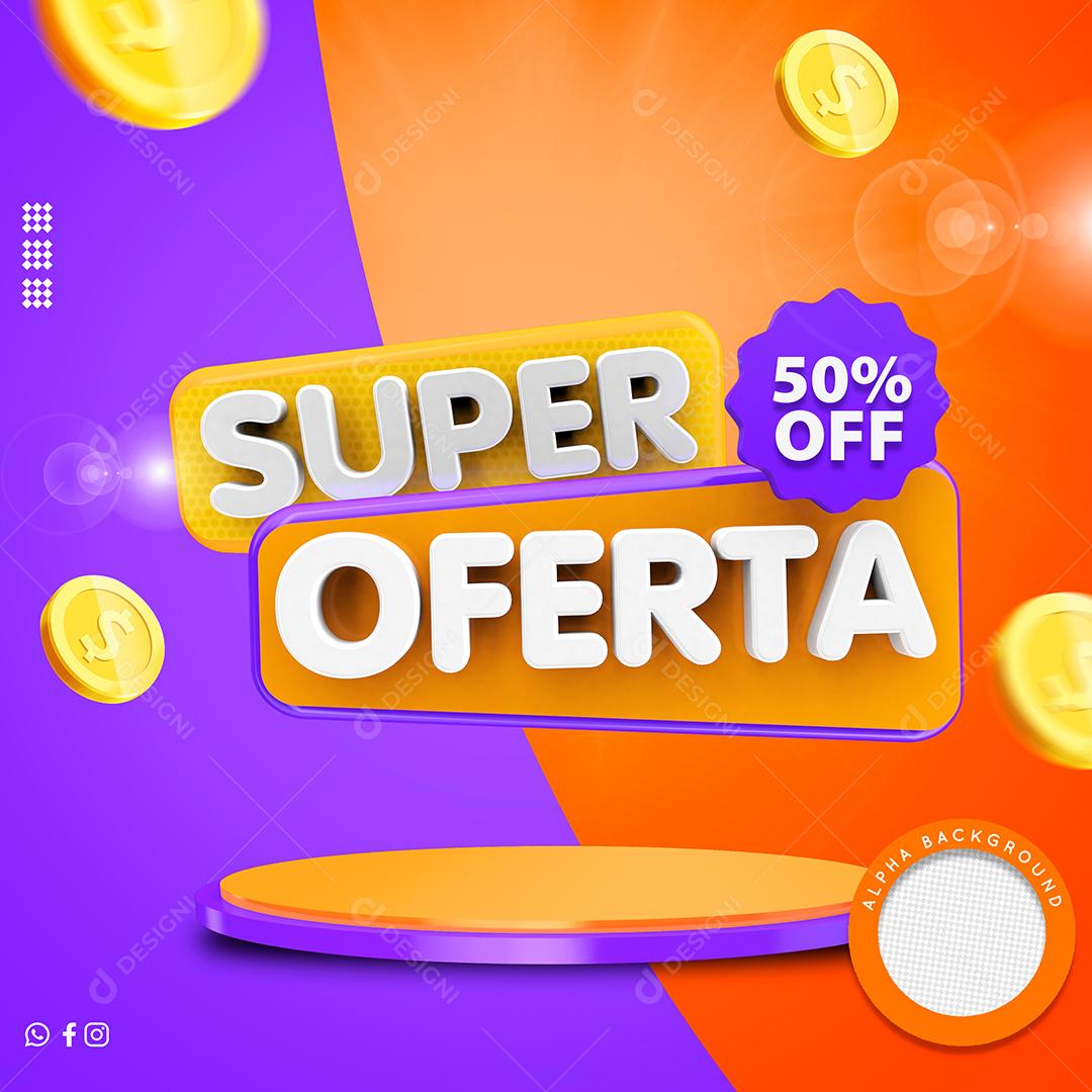 Selo 3D Super Oferta 50% Off Para Composição PSD