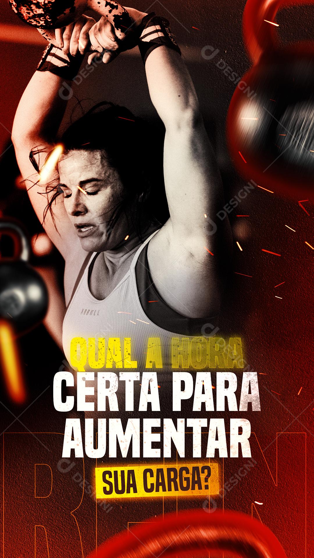 Story Qual a hora certa para aumentar sua Carga Academia Social Media PSD Editável