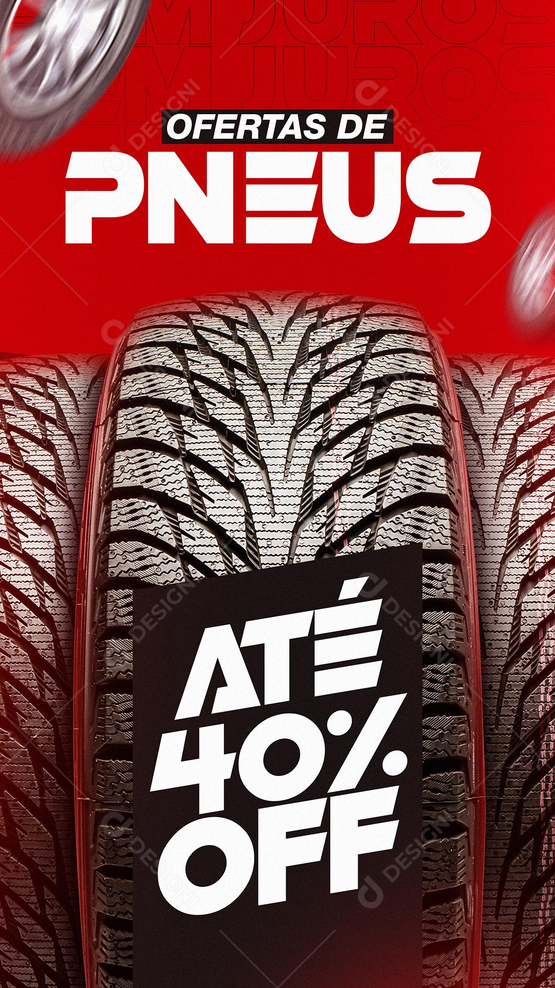Story Ofertas de Pneus Até 40% Off  Oficina Mecânica Social Media PSD Editável