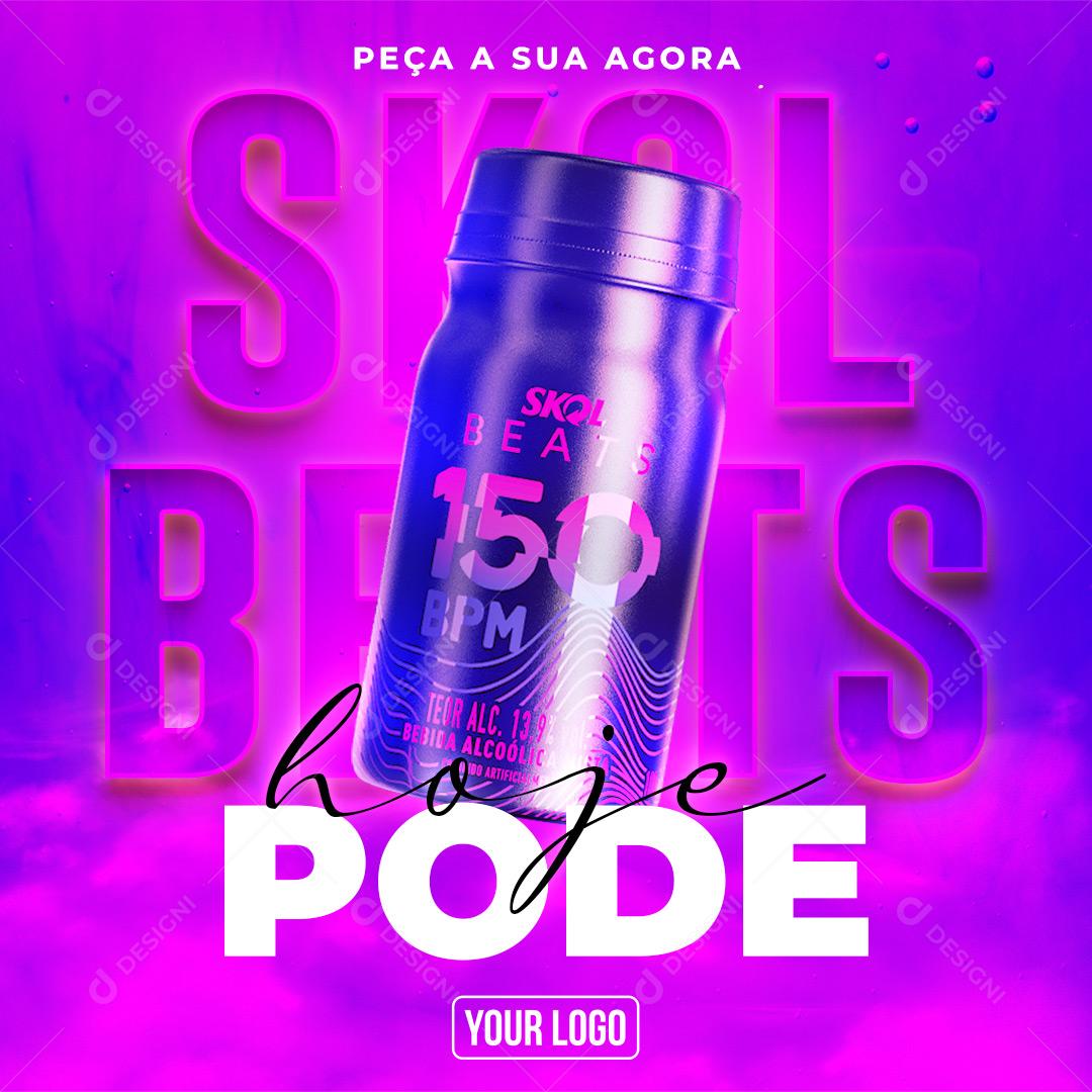 Skol Beats Hoje Pode Peça Já A Sua Social Media PSD Editável