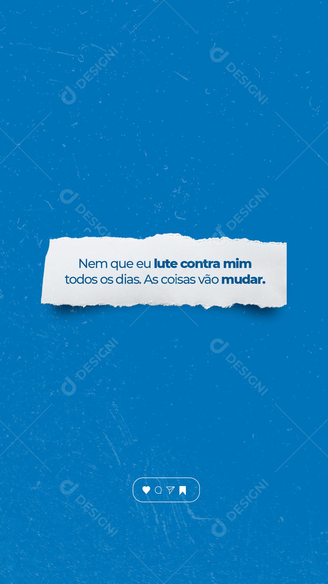 Frase Motivacional Nem Que Eu Lute Contra Mim Todos Os Dias Social Media PSD Editável