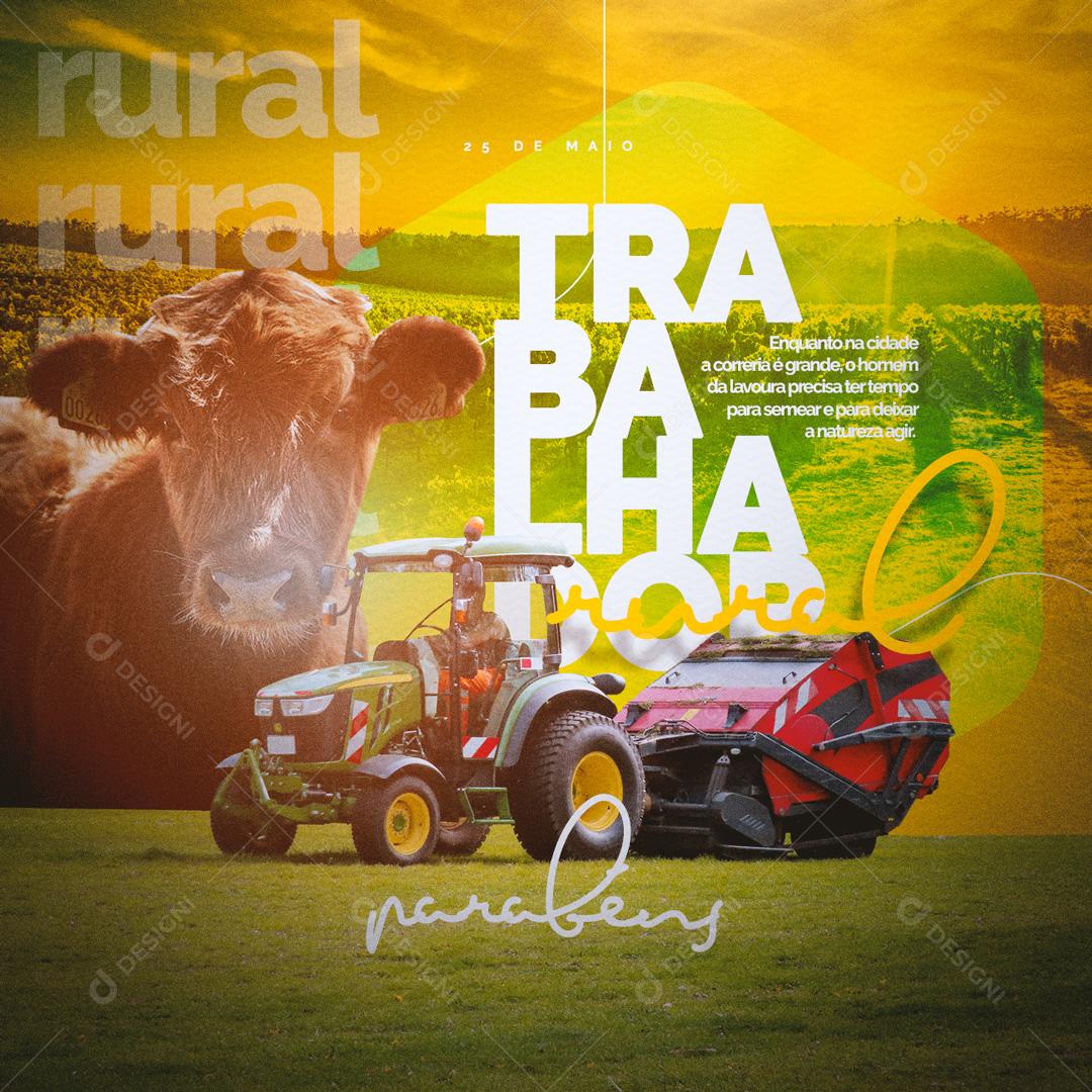 Social Media O Homem da Lavoura precisa de Tempo Dia Do Trabalhador Rural PSD Editável