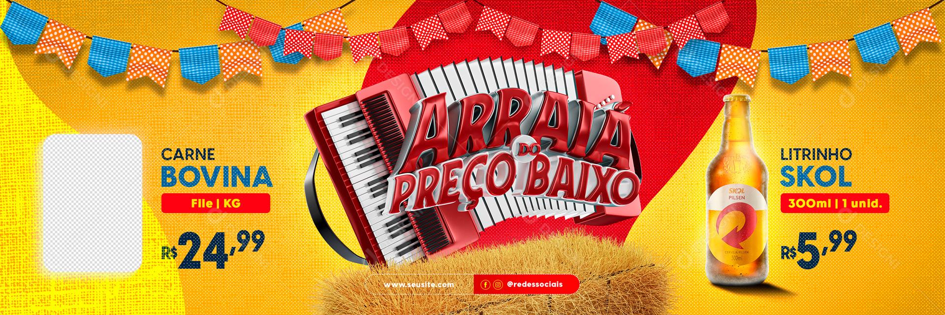 Banner Arraia Do Preço Baixo Promoção Skol e Carnes Social Media PSD Editável