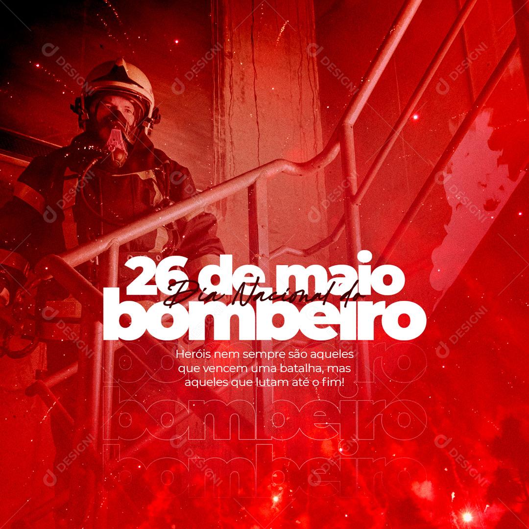 Social Media Heróis nem Sempre são aqueles que vecem uma batalha Dia do Bombeiro PSD Editável