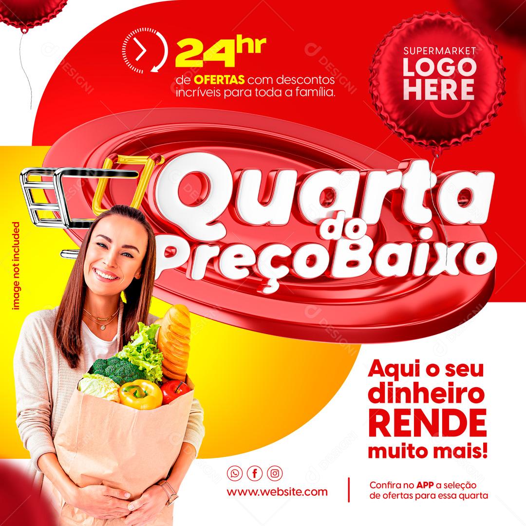 Quarta Do Preço Baixo Promoções Supermercados Social Media PSD Editável