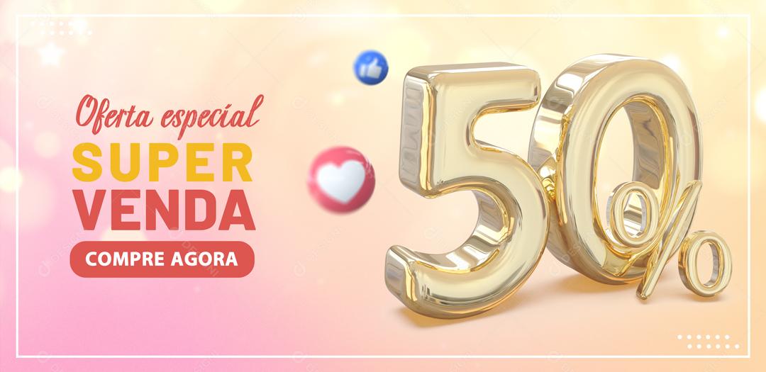 Social Media Banner Oferta Especial Super Venda 50% PSD Editável