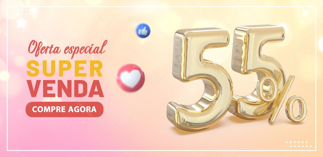 Social Media Banner Oferta Especial Super Venda 55% PSD Editável