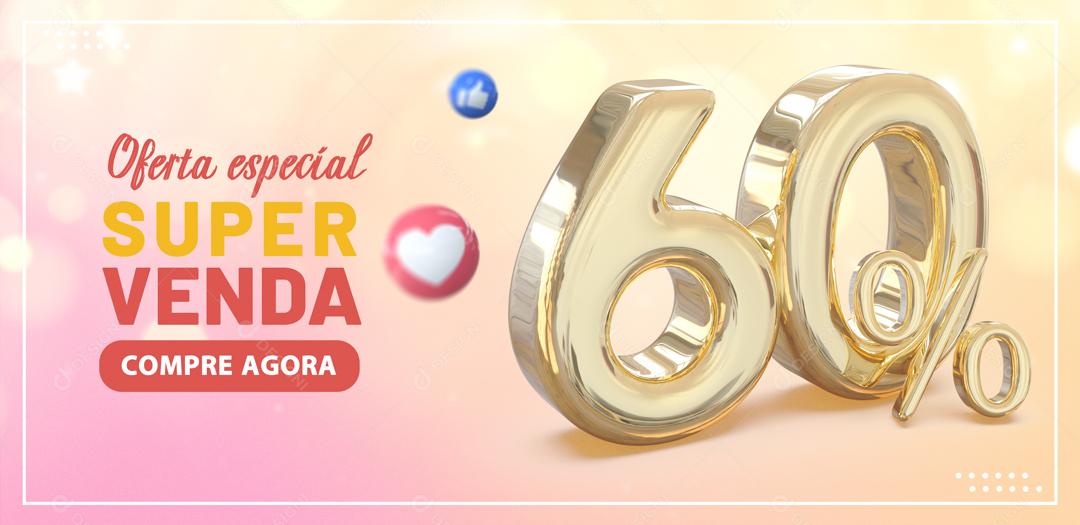 Social Media Banner Oferta Especial Super Venda 60% PSD Editável