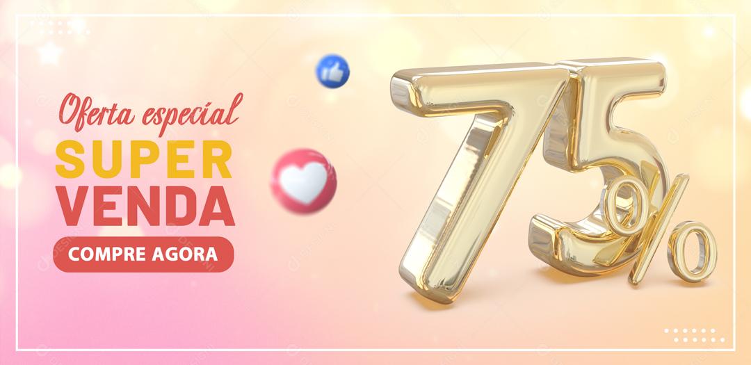 Social Media Banner Oferta Especial Super Venda 75% PSD Editável