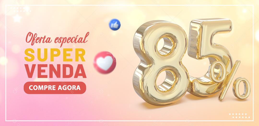 Social Media Banner Oferta Especial Super Venda 85% PSD Editável