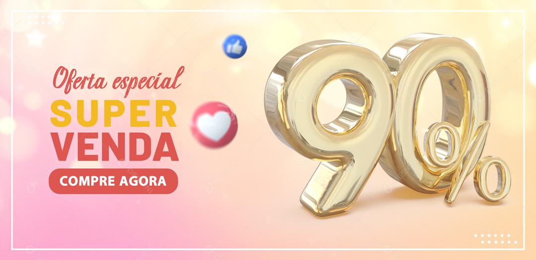 Social Media Banner Oferta Especial Super Venda 90% PSD Editável