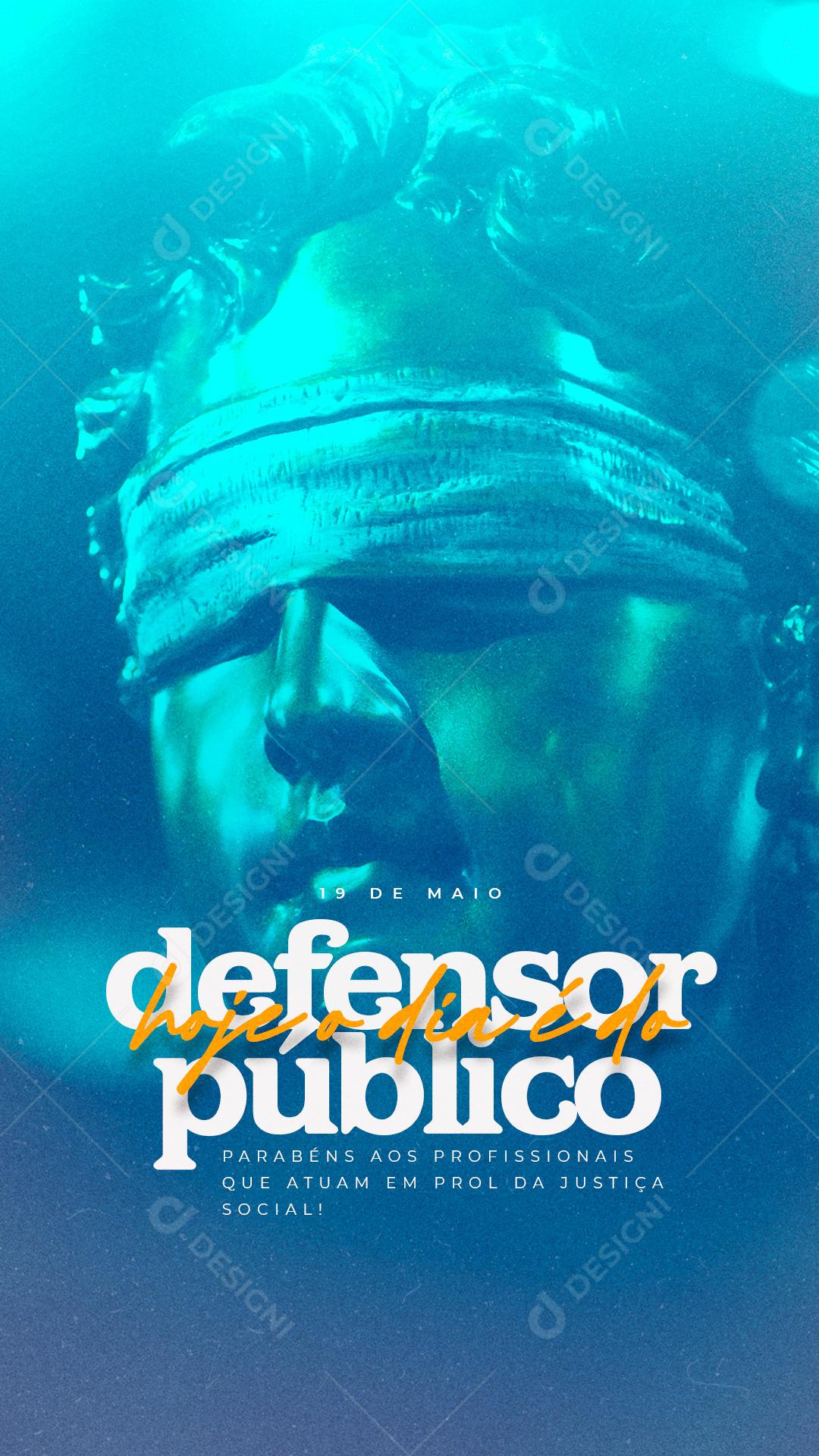 Story Parabéns aos Profissionais que Atuam em Prol da Justiça Dia do Defensor Público Social Media PSD Editável