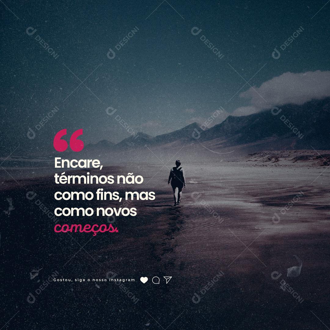 Social Media Encare términos não como fins mas como Novos começos Frase Motivacional PSD Editável