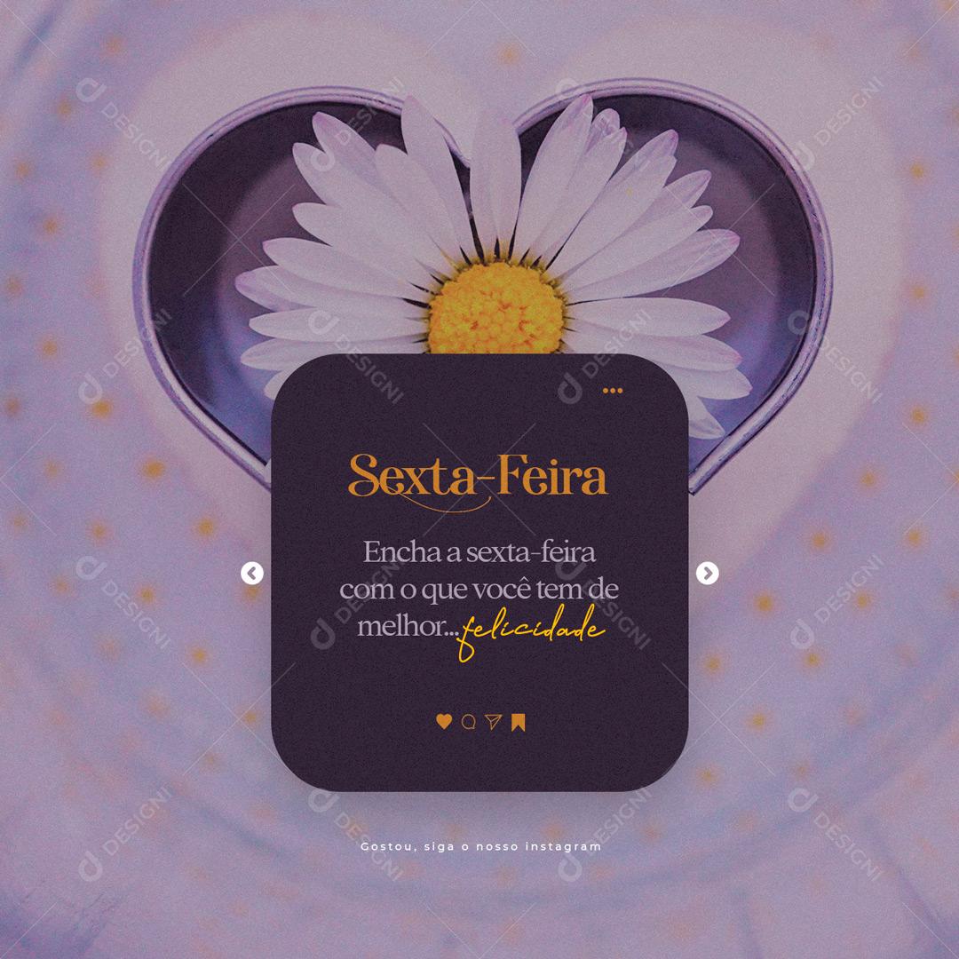 Social Media Encha a Sexta Feira com o que você tem de Melhor Frase Motivacional PSD Editável