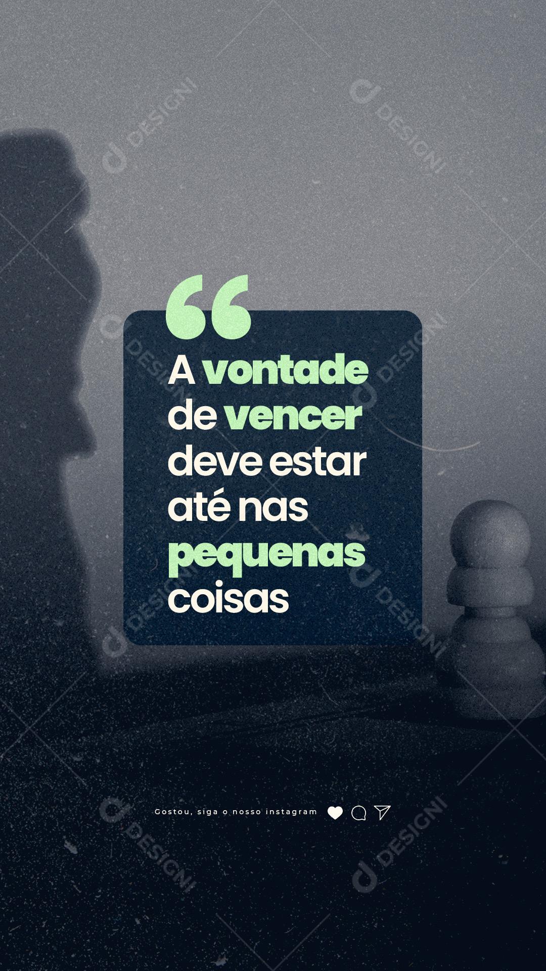 Social Media Story Frase Motivacional Vontade de Vencer PSD Editável