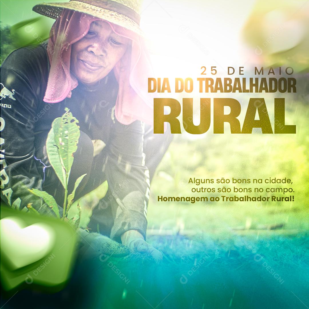 Post Feed Dia Do Trabalhador Rural Homenagem ao Trabalhador Social Media PSD Editável