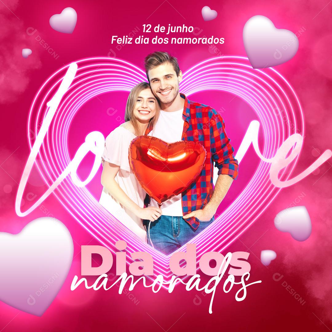 Dia Dos Namorados Data Comemorativa 12 De Junho Social Media PSD Editável