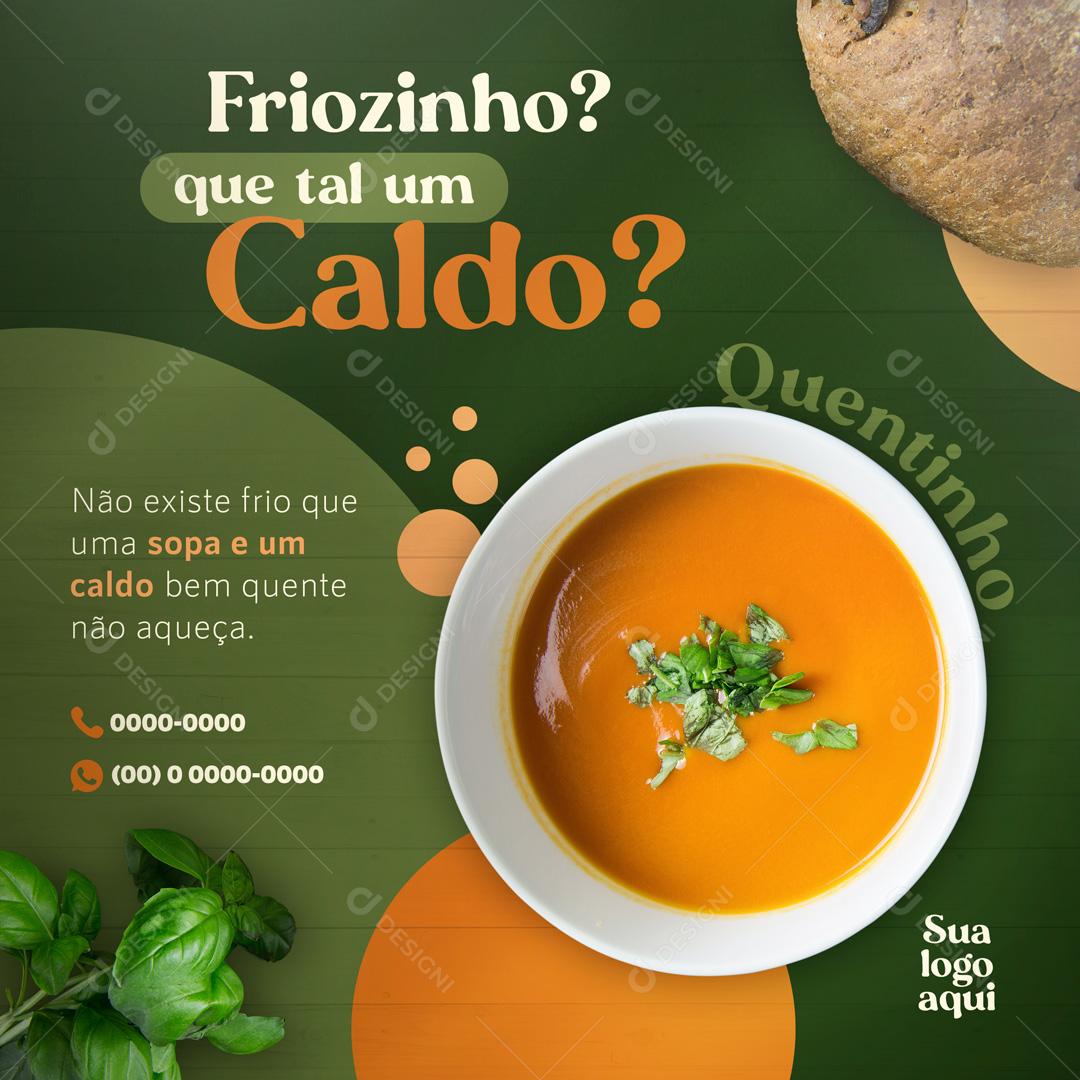 Nesse Friozinho Que Tal Um Caldo Social Media PSD Editável