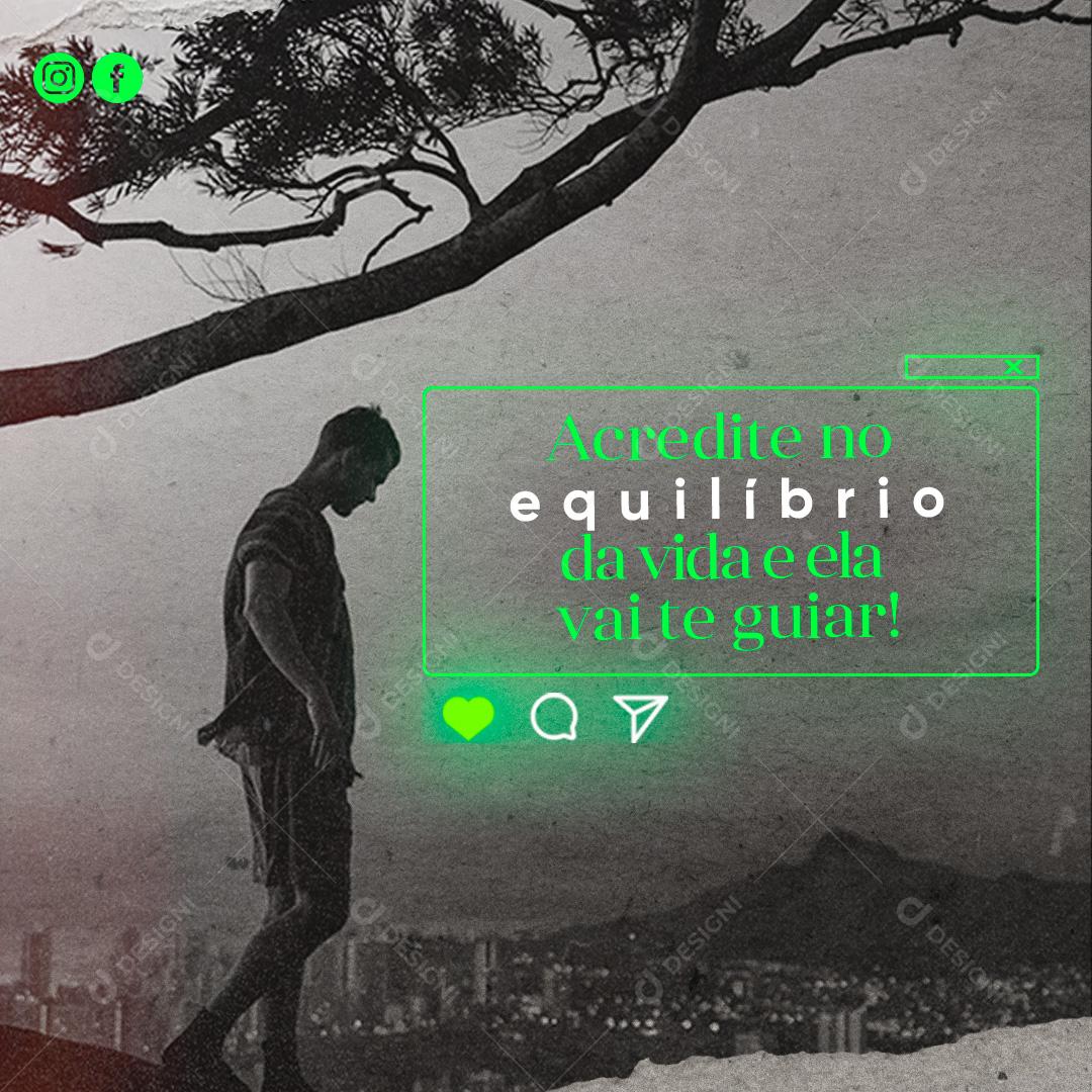 Frase Motivacional Acredite Equilíbrio Da Vida Ela Vai Te Guiar Social Media PSD Editável