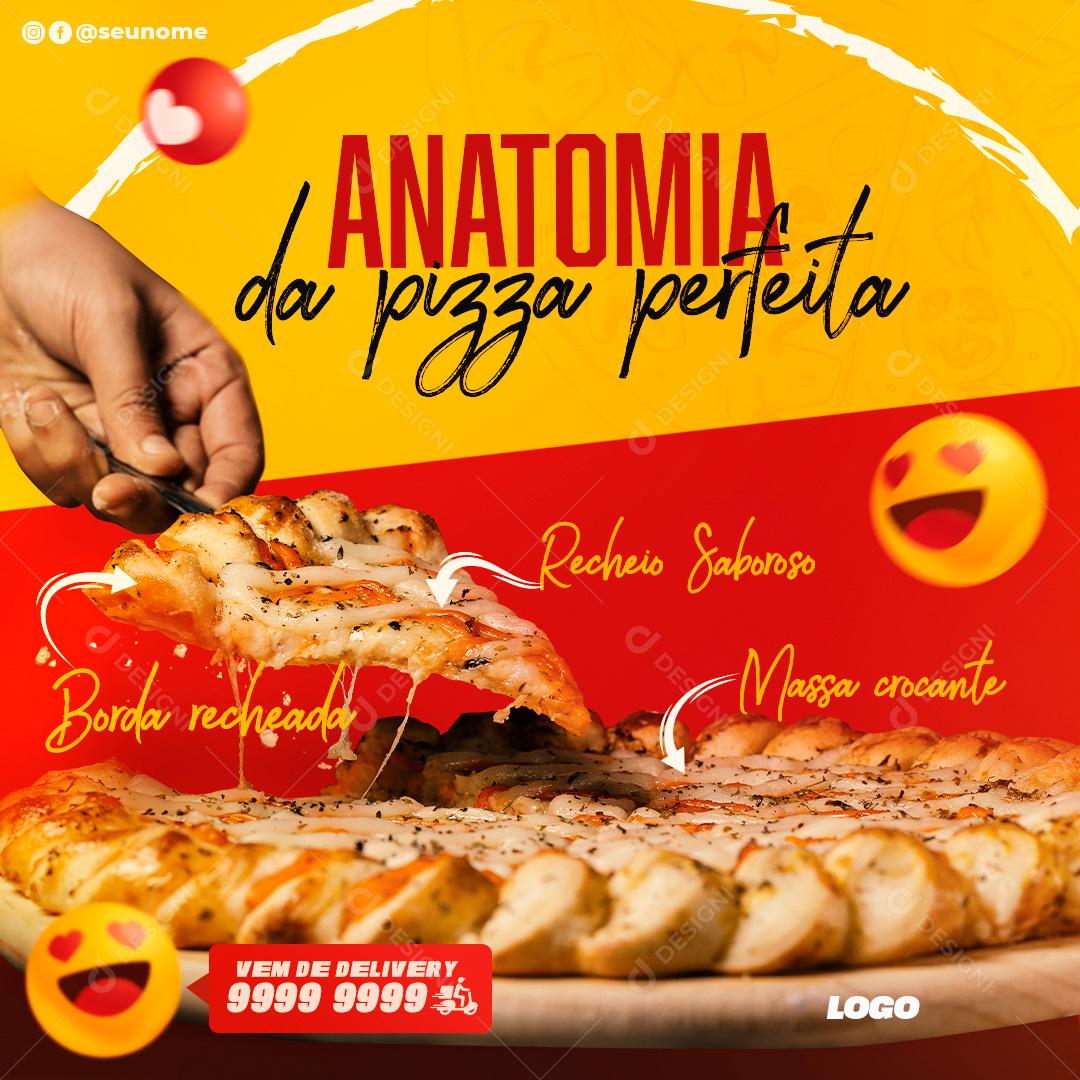 Anatomia Da Pizza Perfeita Borda Recheada Recheio Saboroso Social Media PSD Editável