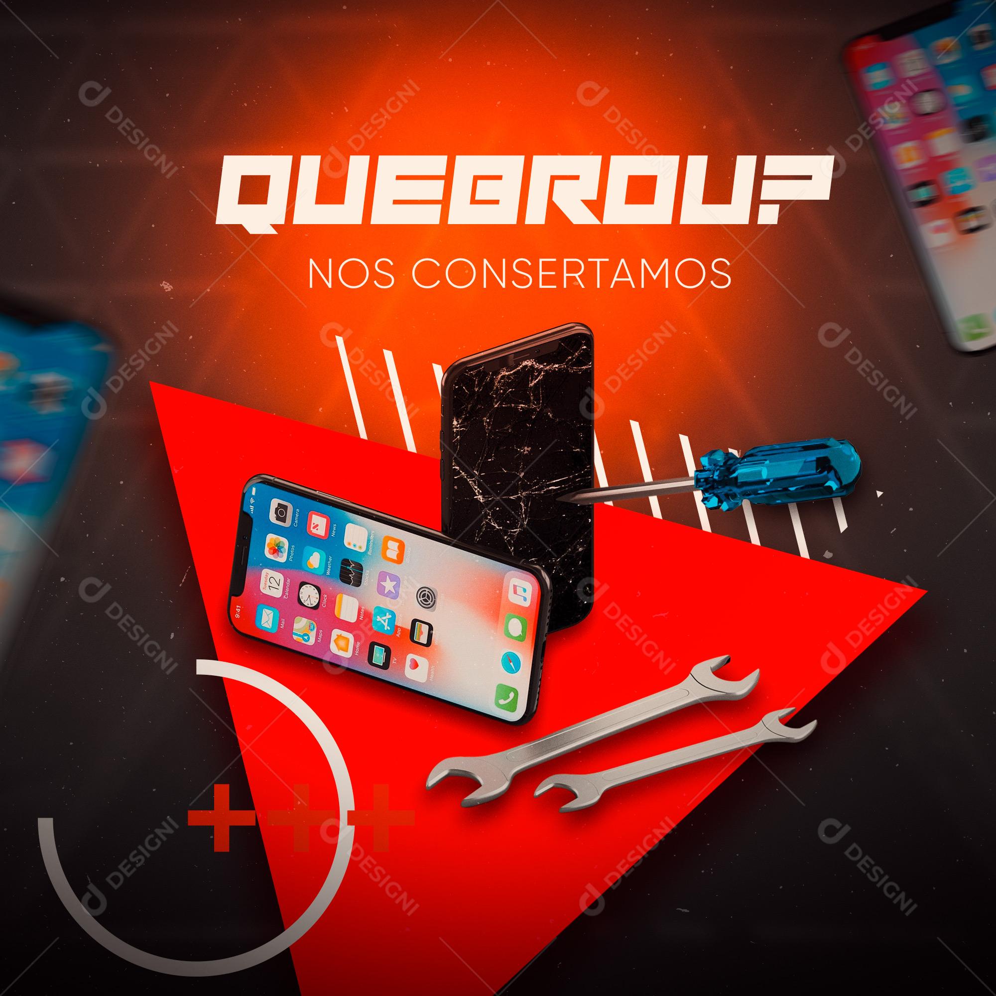 Social Media Assistência Técnica Em Celulares Quebrou Nos Consertamos PSD Editável