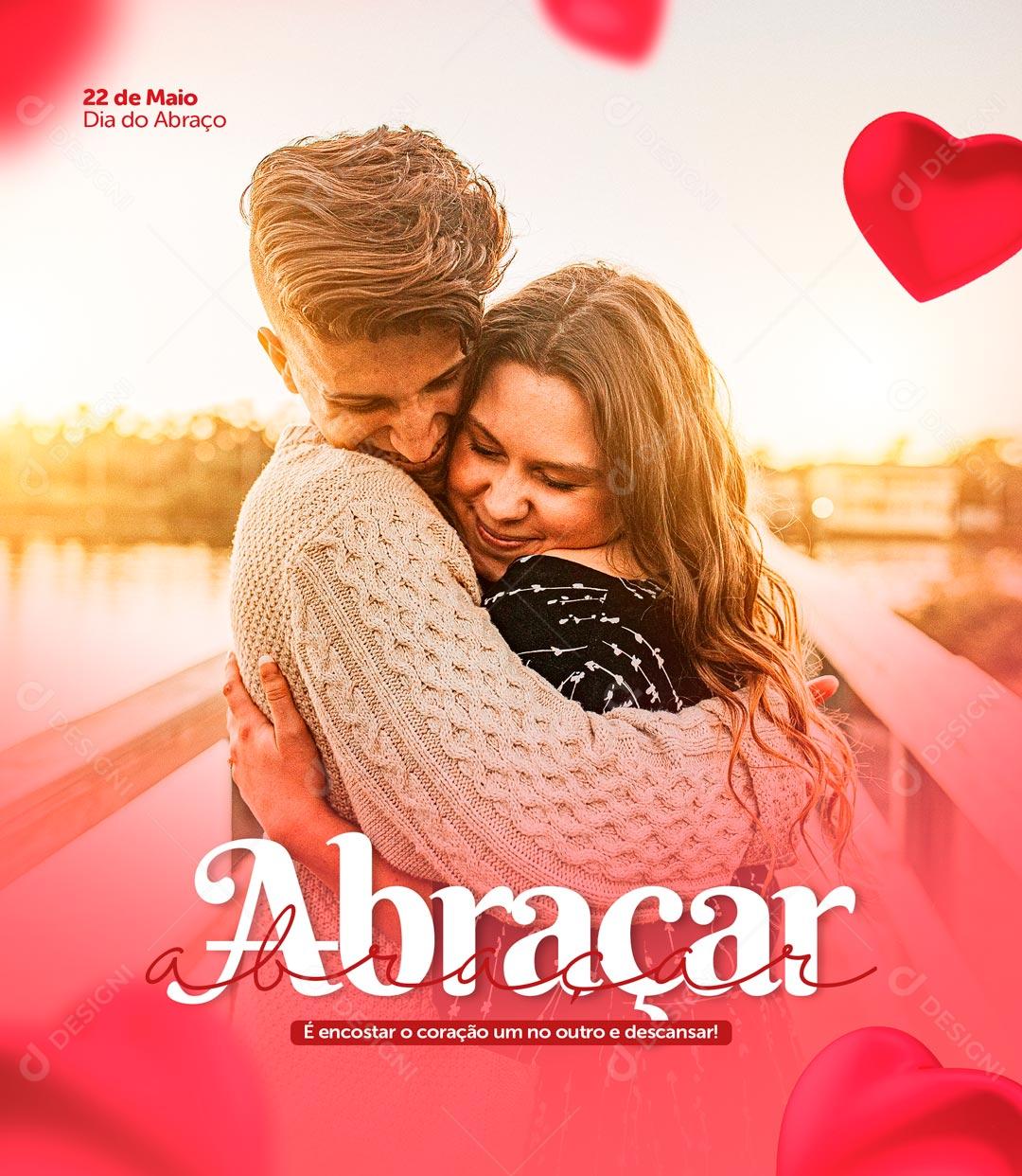 Dia 22 De Maio Dia Do Abraço Data Comemorativa Social Media PSD Editável