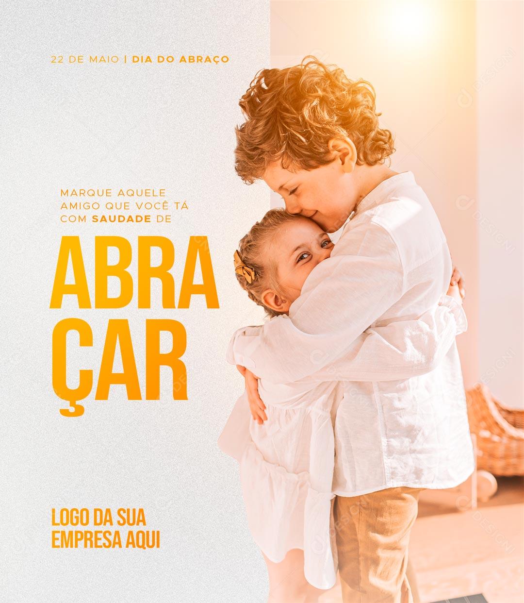 Dia 22 De Maio Dia Do Abraço Data Comemorativa Social Media PSD Editável