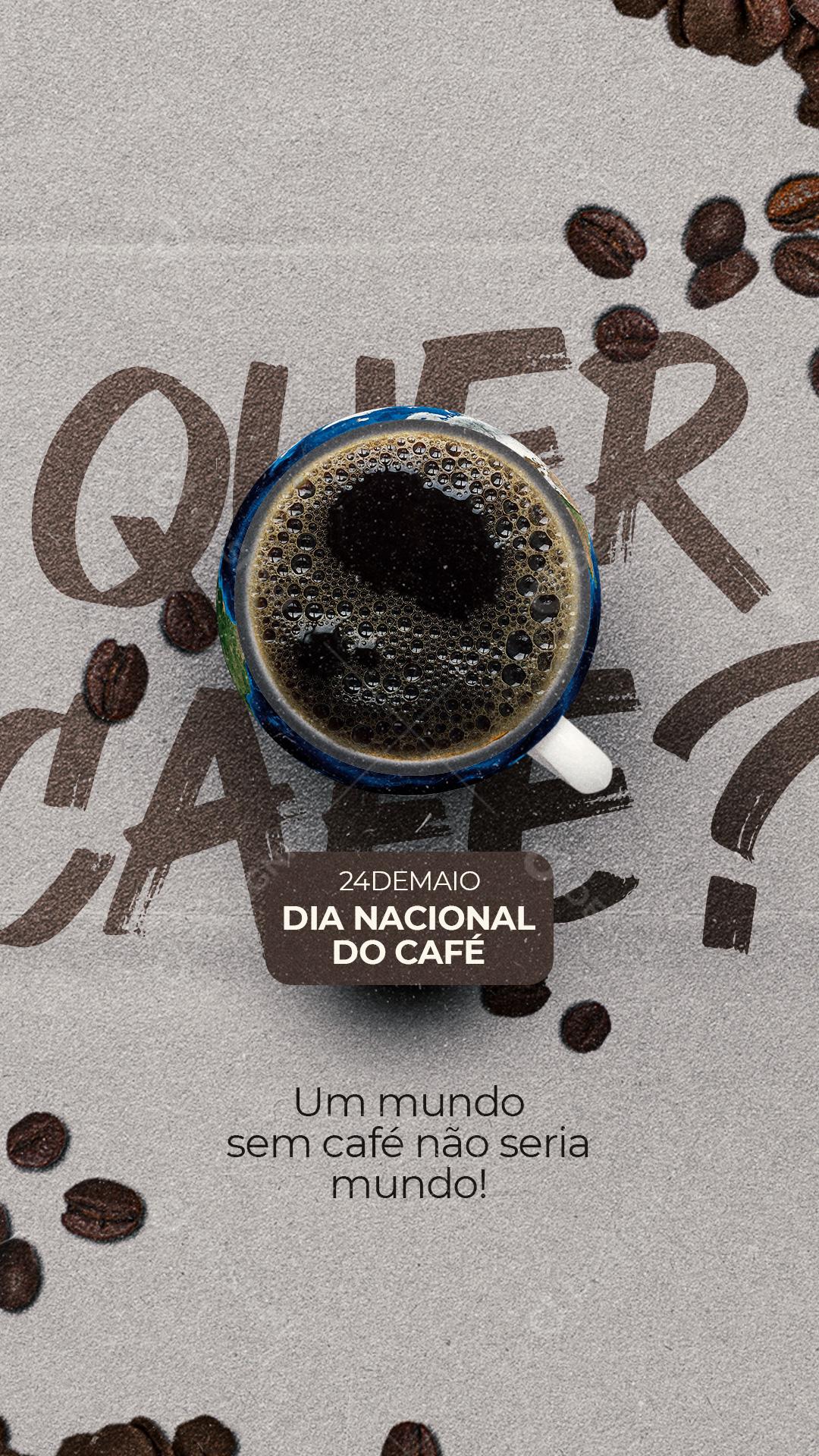 Story Um mundo Sem Café não seria Mundo Dia Mundial do Café Social Media PSD Editável