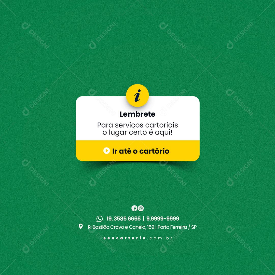 Social Media Cartório Lembretes ir Até o Cartório PSD Editável