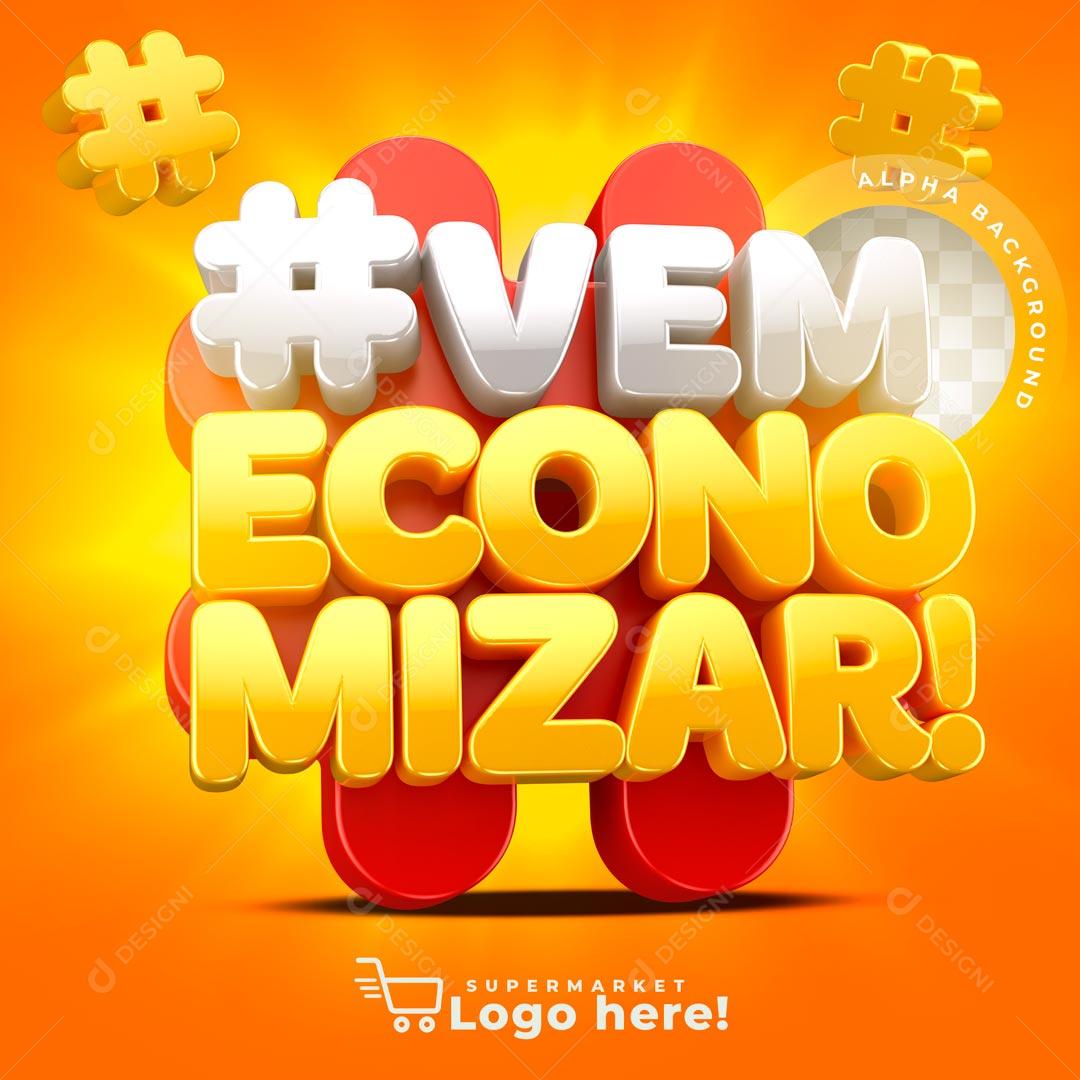 Selo 3D #Vem Economizar Com A Gente Azul PSD