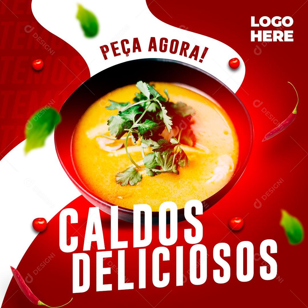 Peça Agora Caldos Deliciosos  Peça já O seu Social Media PSD Editável
