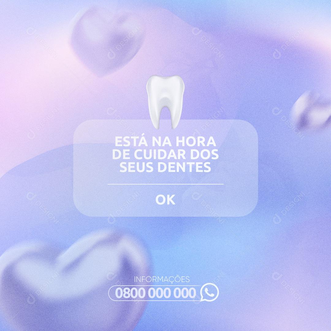Social Media Dentista Lembrete Está Na Hora De Cuidar dos Seus Dentes PSD Editável
