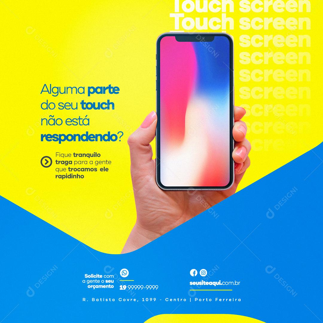 Social Media Alguma parte do seu touch não está respondendo Assistência Técnica PSD Editável