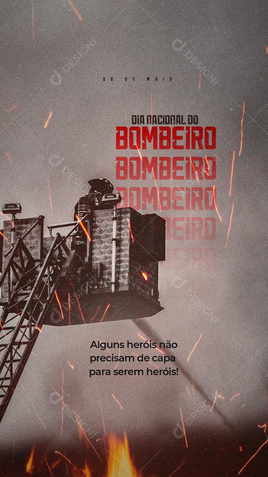 Social Media Story Alguns Heróis não precisam de Capa  Dia do Bombeiro PSD Editável