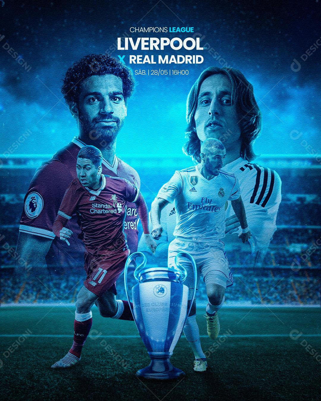 Final Champions League Real Madrid x Liverpool Social Media PSD Editável