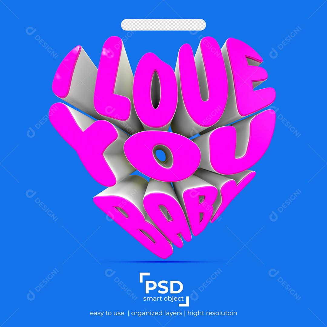 I love You baby Eu Amo você Bebê Rosa Texto 3D para Composição PSD